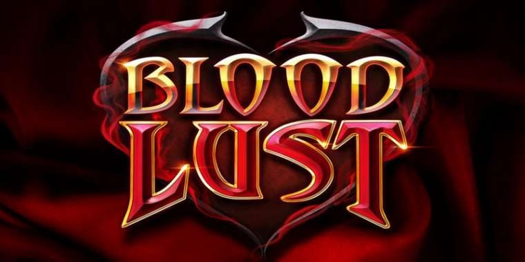 Blood Lust za darmo